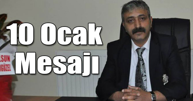Başkan Murat Şanlı'nın 10 Ocak Mesajı
