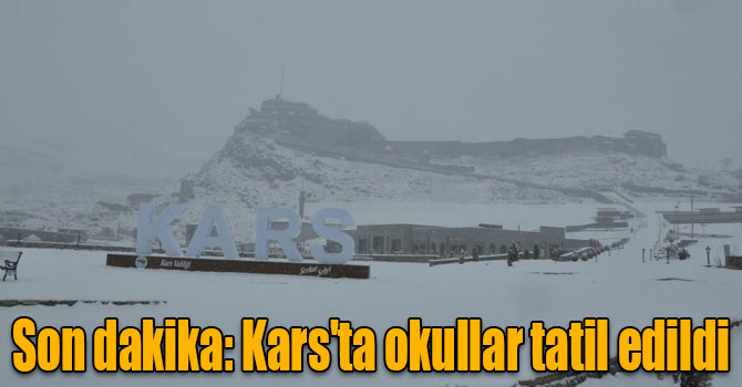 Son dakika: Kars'ta okullar tatil edildi