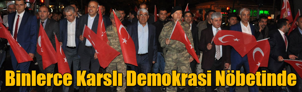 Binlerce Karslı Demokrasi Nöbetinde