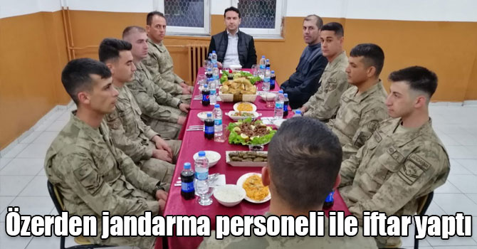 Kaymakam Özerden jandarma personeli ile iftar yaptı