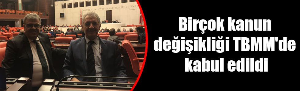 Birçok kanun değişikliği TBMM'de kabul edildi