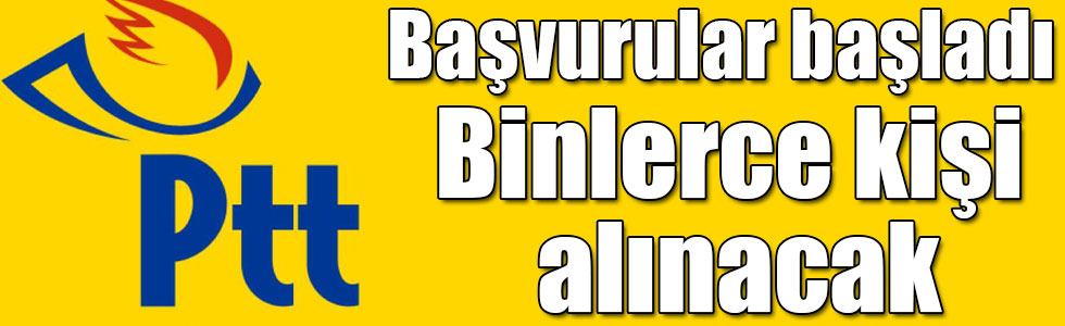 Sınav başvuruları bugün başladı, PTT'ye 5 bin kişi alınacak