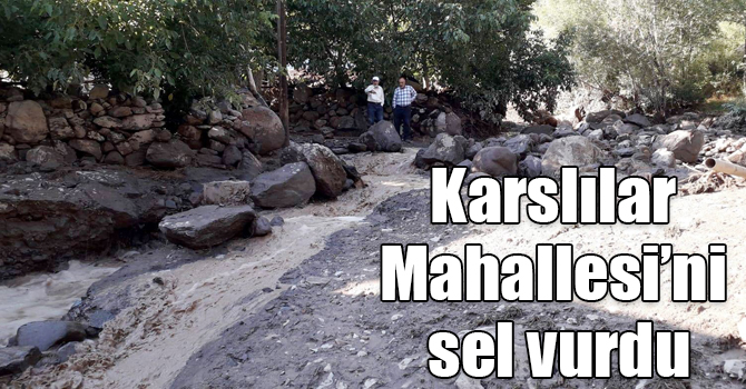 Karslılar Mahallesi’ni sel vurdu