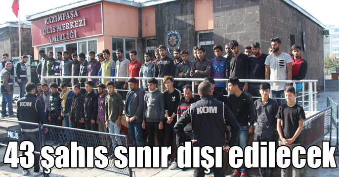 Kars’a kaçak yollarla gelen 43 yabancı uyruklu şahıs sınır dışı edilecek