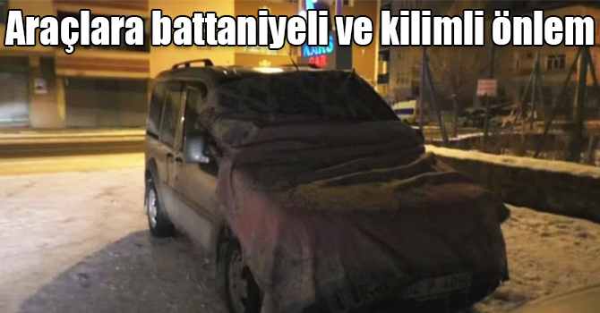 Kars’ta araçlara battaniyeli ve kilimli önlem