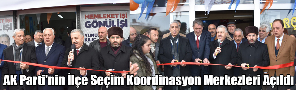 AK Parti'nin İlçe Seçim Koordinasyon Merkezleri Açıldı