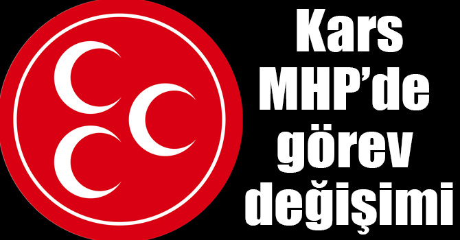MHP Akyaka İlçe Başkanlığında görev değişimi