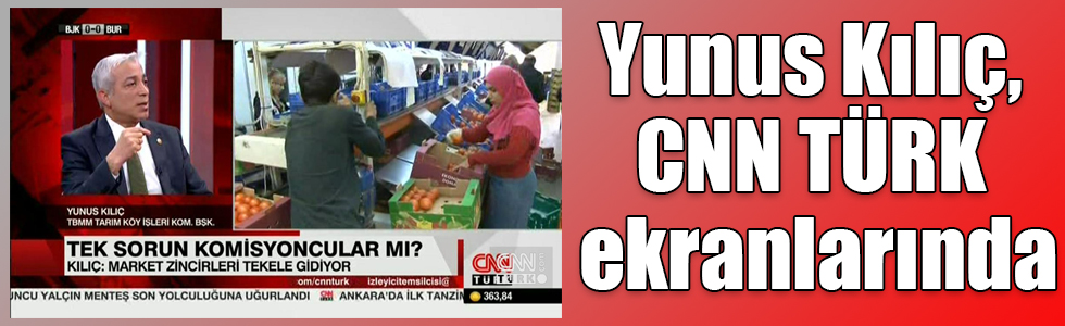 Yunus Kılıç, CNN TÜRK ekranlarında yeni hal yasasıyla ilgili açıklamalarda bulundu