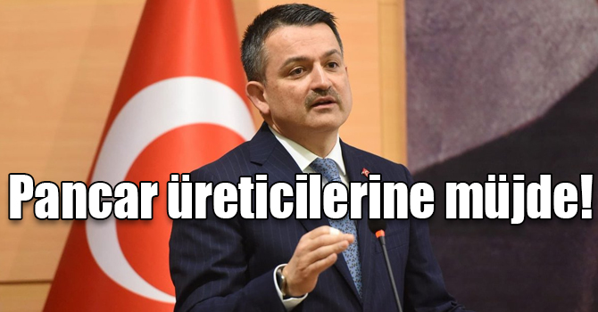 Bakan Pakdemirli’den pancar üreticilerine müjde!