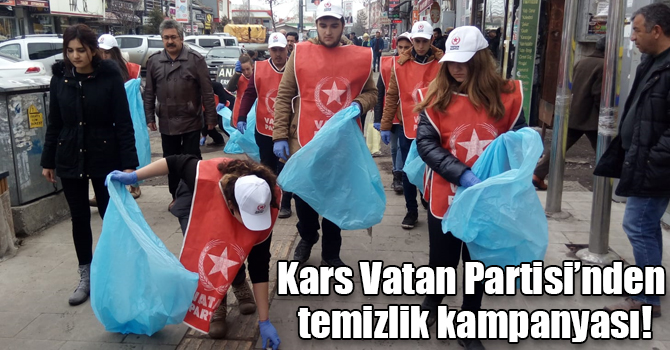 Kars Vatan Partisi’nden temizlik kampanyası!