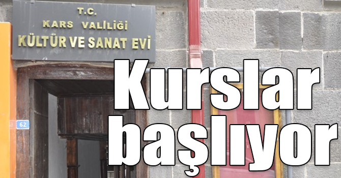 Kars Kültür ve Sanat Evi’nde kurslar başlıyor
