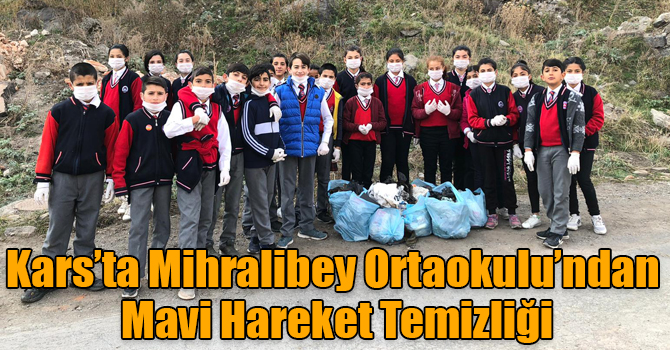 Kars’ta Mihralibey Ortaokulu’ndan Mavi Hareket Temizliği