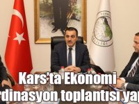 Kars’ta Ekonomi Koordinasyon toplantısı yapıldı