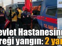 Arpaçay Devlet Hastanesinde senaryo gereği yangın: 2 yaralı!