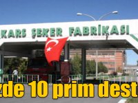 Doğudaki şeker fabrikalarına fazladan yüzde 10 prim desteği