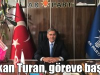AK Parti Kağızman İlçe Başkanı Turan, göreve başladı