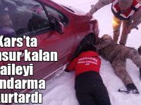 Kars’ta mahsur kalan aileyi jandarma kurtardı