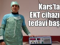 Kars'ta EKT cihazı ile tedavi başladı