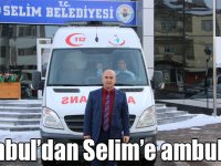 İstanbul’dan Selim’e ambulans!