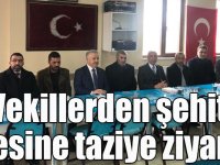 Vekillerden şehit ailesine taziye ziyareti