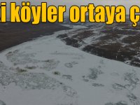 Baraj suları çekilince eski köyler ortaya çıktı