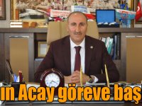 Aydın Acay göreve başladı