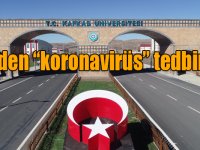 KAÜ’den “koronavirüs” tedbirleri!