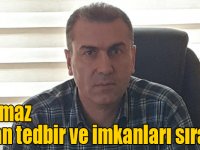 Özyılmaz alınan tedbir ve imkanları sıraladı