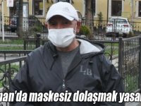 Kağızman’ın bazı caddelerinde maskesiz dolaşmak yasaklandı