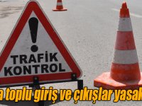 Kars’a toplu giriş ve çıkışlar yasaklandı