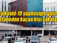 Kars'ta Kovid-19 şüphesiyle yatırıldığı hastaneden kaçan kişi yakalandı