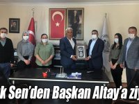 Sağlık Sen’den Başkan Altay’a ziyaret