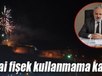 Kars Belediyesi hava fişek kullanmama kararı aldı