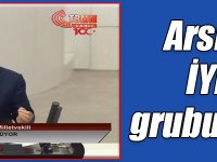 Arslan’dan İYİ Parti grubuna cevap!