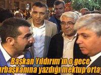 Başkan Yıldırım’ın o gece Cumhurbaşkanına yazdığı mektup ortaya çıktı