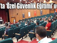 Kars’ta ‘Özel Güvenlik Eğitimi’ verildi