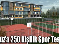 Susuz'a 250 Kişilik Spor Tesisi!