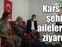 Kars'ta şehit ailelerine ziyaret!