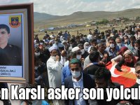 Hayatını kaybeden Karslı asker son yolculuğuna uğurlandı