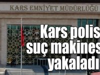 Kars polisi suç makinesini yakaladı