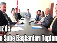 Susuz’da İdare Şube Başkanları Toplantısı!