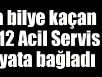 Boğazına bilye kaçan çocuğu 112 Acil Servis ekibi hayata bağladı