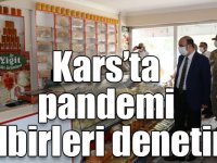 Kars’ta pandemi tedbirleri denetimi!