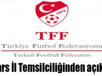 TFF Kars İl Temsilciliğinden açıklama