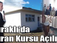 Duraklı’da Kuran Kursu Açılışı!
