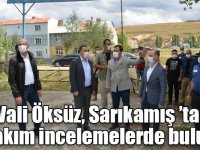 Vali Öksüz, Sarıkamış ’ta bir takım incelemelerde bulundu