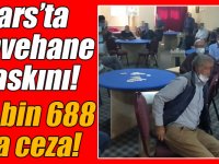 Kars’ta kahvehane baskını!