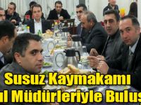 Susuz Kaymakamı Okul Müdürleriyle Buluştu!