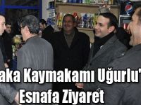 Akyaka Kaymakamı Uğurlu'dan Esnafa Ziyaret