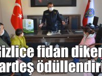 Gizlice fidan diken 3 kardeş ödüllendirildi